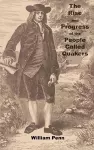 The Rise and progress of the people called Quakers cover