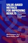 Value-Based Metrics for Improving Results cover