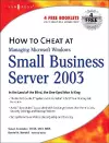 How to Cheat at Managing Windows Small Business Server 2003 cover