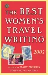The Best Women's Travel Writing 2005 cover