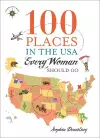 100 Places in the USA Every Woman Should Go cover