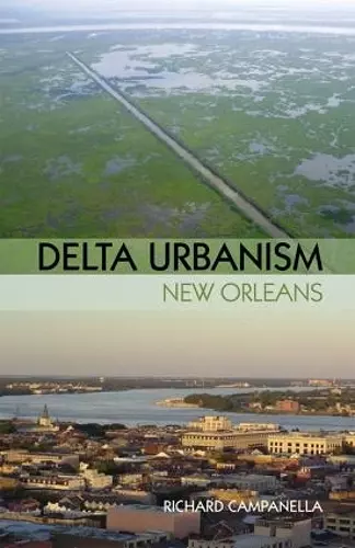 Delta Urbanism: New Orleans cover