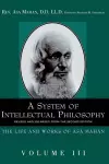 A System of Intellectual Philosophy. cover