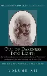 Out of Darkness into Light; Or, The Hidden Life made Manifest through facts of Observation and Experience cover