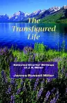 The Transfigured Life cover