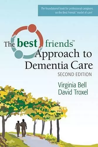 Best Friends™ Approach to Dementia Care cover
