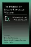 The Politics of Second Language Writing cover