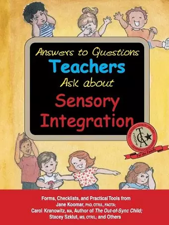 Answers to Questions Teachers Ask About Sensory Integration cover