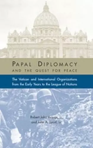 Papal Diplomacy and the Quest for Peace cover