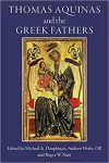 Thomas Aquinas and the Greek Fathers cover