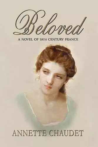 Beloved, a Novel of 18th Century France cover