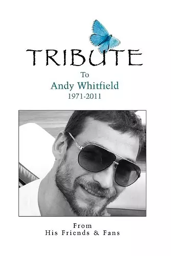 Tribute, to Andy Whitfield 1971-2011 cover