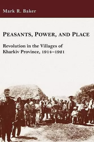 Peasants, Power, and Place cover