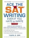 Ace the SAT Writing Even If You Hate to Write cover