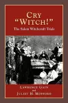 Cry Witch!: The Salem Witchcraft Trials cover