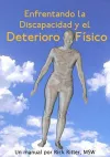 Enfrentando La Discapacidad Y El Deterioro Fisico cover