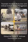 Traumatic Incident Reduction and Critical Incident Stress Management cover