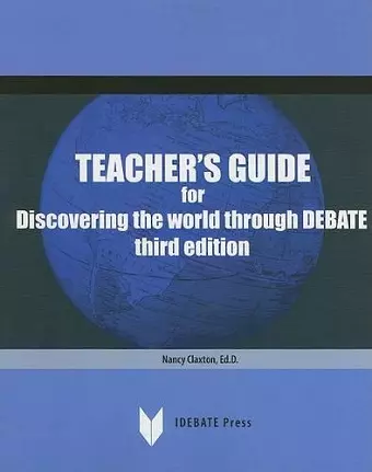 Teachers Guide for Discovering the World Through Debate cover