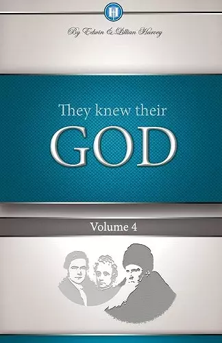 They Knew Their God Volume 4 cover