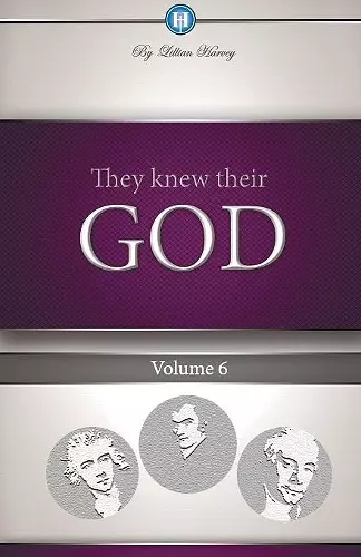 They Knew Their God Volume 6 cover