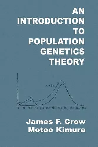 An Introduction to Population Genetics Theory cover