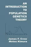 An Introduction to Population Genetics Theory cover