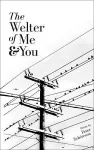 The Welter of Me and You cover
