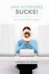Your Screenplay Sucks! cover