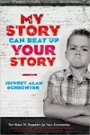 My Story Can Beat Up Your Story cover