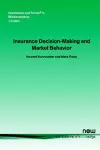 Insurance Decision-making and Market Behavior cover