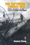 The Softwood Lumber War cover