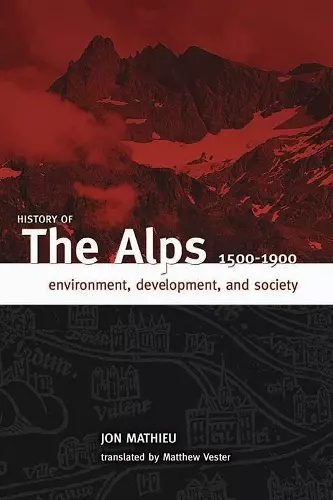 History of the Alps, 1500 - 1900 cover