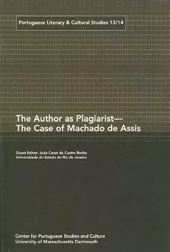 The Author as Plagiarist — The Case of Machado de Assis cover