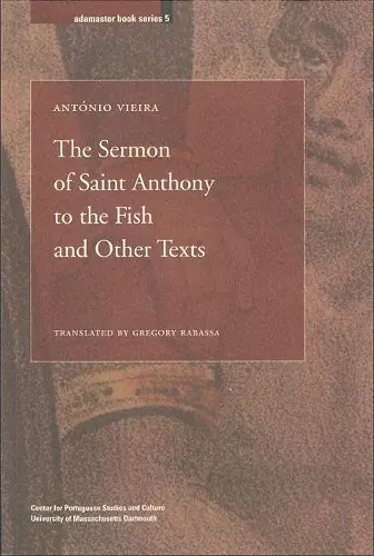 The Sermon of Saint Anthony to the Fish and Other Texts cover