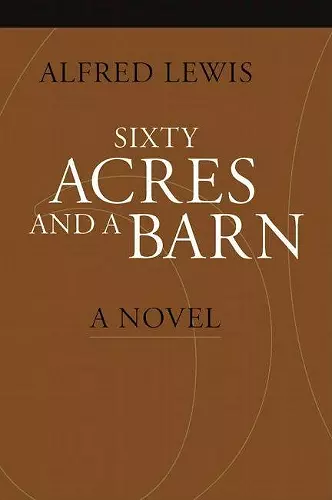 Sixty Acres and a Barn cover