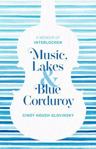 Music, Lakes and Blue Corduroy cover