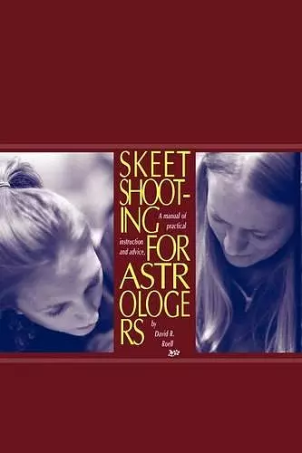 Skeet Shooting For Astrologers cover