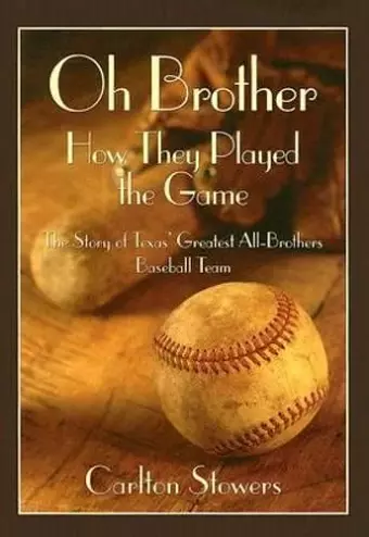 Oh Brother, How They Played the Game cover