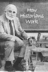 How Historians Work cover