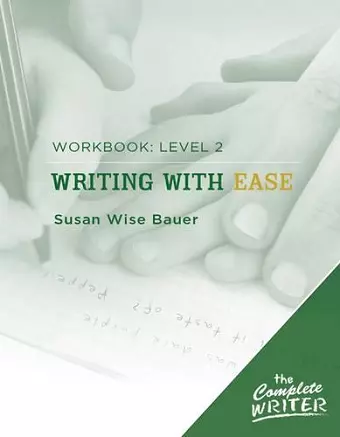 Writing with Ease: Level 2 Workbook cover