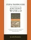 Study and Teaching Guide: The History of the Ancient World cover