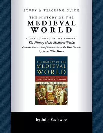 Study and Teaching Guide: The History of the Medieval World cover