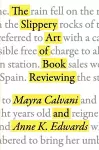 The Slippery Art of Book Reviewing cover