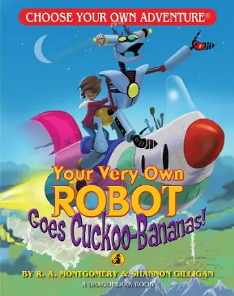 Your Very Own Robot Goes Cuckoo-Bananas! cover