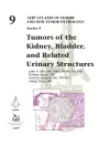 Tumors of the Kidney, Bladder, and Related Urinary Structures cover