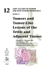 Tumors and Tumor-Like Lesions of the Testis and Adjacent Tissues cover