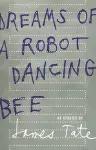 Dreams of a Robot Dancing Bee cover