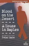 Blood on the Desert / A House in Naples cover