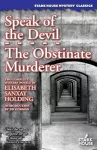 Speak of the Devil / The Obstinate Murderer cover