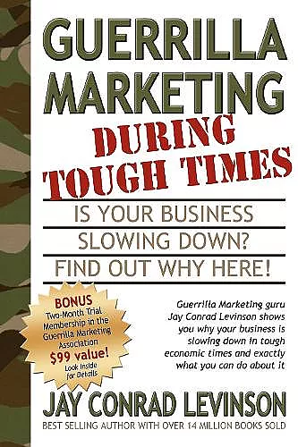 Guerrilla Marketing During Tough Times cover
